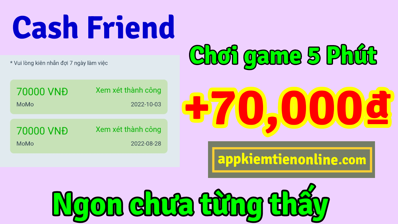 Cash friend- chơi game kiếm tiền