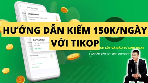 Kiếm Tiền Online Tikop +150k/Ngày