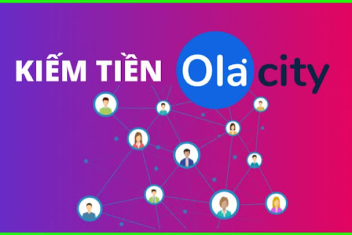 Ola City - ứng dụng kiếm tiền trên android uy tín