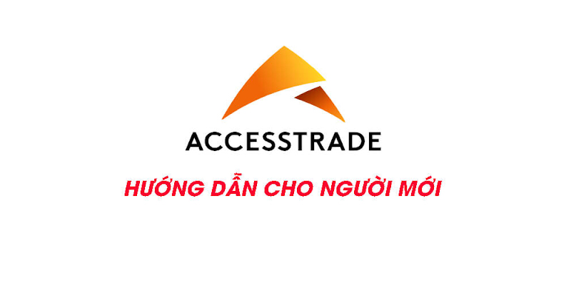 Kỹ năng khi chuẩn bị kiếm tiền Accesstrade